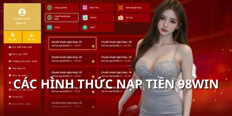 Các hình thức nạp tiền 98win