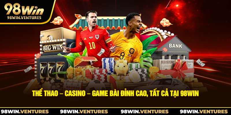 Thể thao Casino Game Bài đỉnh cao - tất cả tại 98win